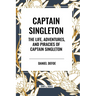 Captain Singleton: The Life, Adventures, and Piracies of Captain Singleton