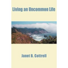 Living an Uncommon Life