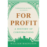 For Profit: A History of Corporations