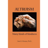 Altruism: Many Kinds of Kindness