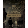 The Life and Death of Mr. Badman Study Guide: A Bible Study Based on John Bunyan's The Life and Death of Mr. Badman