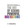 The Art of Asking Powerful Questions.: Black and White Perspectives: Adding Color to Conversations.