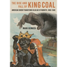 The Rise and Fall of King Coal: American Energy Transitions in an Age of Markets, 1800-1940