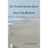 Our Favorite Vacation Beach: Ocean City, Maryland