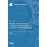 Fractal and Fractional Analysis in Biomedical Sciences and Engineering