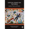 Critical Essays on the Drive: Lacanian Theory and Practice