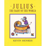 Julius, the Baby of the World