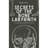 Secrets of the Bone Labyrinth: The Haunted Catacombs of Paris