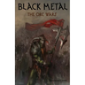 Black Metal: The Orc Wars