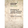 Aristippus of Cyrene, Pleasure and the Present