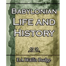 Babylonian Life and History - 1891