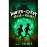Hunter and Casey Break the Future