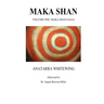 Maka Shan: Volume One: Maka Shan Saga