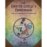 The Earth Child's Handbook - Book 2: Crafts and inspiration for the spiritual child.