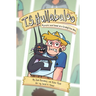T.S. Hullabaloo: A Graphic Novel Based on a (Mostly) True Story