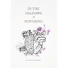 In the Shadows of Suffering