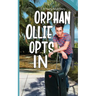 Orphan Ollie Opts In