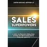 Sales Superpowers: A New Outbound Operating System To Drive Explosive Pipeline Growth