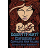 Doesn't it Hurt?: Confessions of Compulsive Hair Pullers