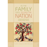 As the Family Goes, So Goes the Nation: Principles and Practices for Building Healthy Families