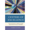 Centers of Excellence: Niche Methods to Improve Higher Education in the 21st Century