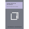 Living With An Alcoholic: With The Help On Al-Anon