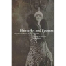 Hairstyles and Fashion: A Hairdresser's History of Paris, 1910-1920
