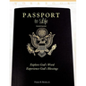 Passport to Life: Explore God's Word, Experience God's Blessings (Revised and Expanded)