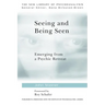 Seeing and Being Seen: Emerging from a Psychic Retreat