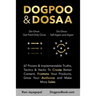 Dogpoo & Dosaa: 67 Proven & Implementable Truths, Tactics & Hacks To Create Better Content, Promote Your Products, Grow Your Audience and Make More Sa