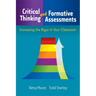 Critical Thinking and Formative Assessments: Increasing the Rigor in Your Classroom