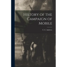History of the Campaign of Mobile