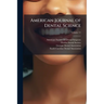 American Journal of Dental Science; Volume 11