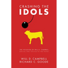 Crashing the Idols: The Vocation of Will D. Campbell (and Any Other Christian for That Matter)