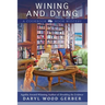 Wining and Dying
