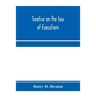 Treatise on the law of executions