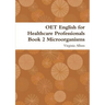 OET English for Healthcare Professionals Book 2 Microorganisms