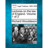 Lectures on the Law of England. Volume 1 of 3