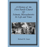 A History of the First Parish Church of Scituate, Massachusetts: Its Life and Times
