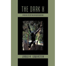The Dark X: A Medical Mystery and African Adventure