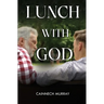 Lunch With God