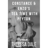 Constance & Enzo's Tea Time With Peyton