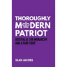 Thoroughly Modern Patriot: Australia, the Monarchy and a Fair Fight