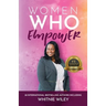 Women Who Empower- Whitnie Wiley