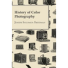 History of Color Photography