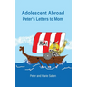 Adolescent Abroad: Peter's Letters to Mom