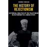 The history of rejectionism