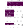 Logic, Language, and Meaning, Volume 1: Introduction to Logic Volume 1