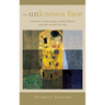 The Unknown Face: A memoir of marriage, mental illness, and the search for why