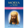Morya and You: Love